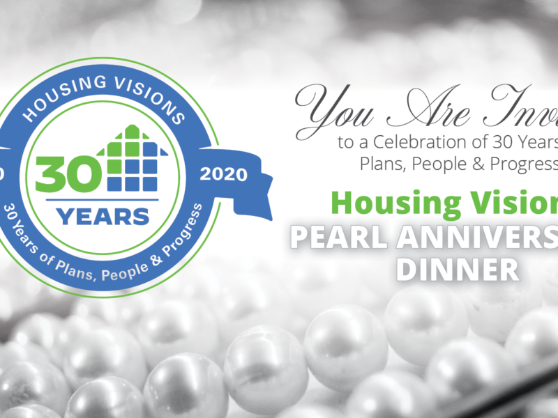 Housing Visions’ Pearl Anniversary Event: Celebrating 30 Years of Plans, People & Progress